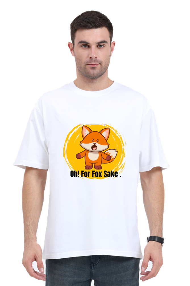 Oh! for the fox sake -Unisex Oversize T-shirt