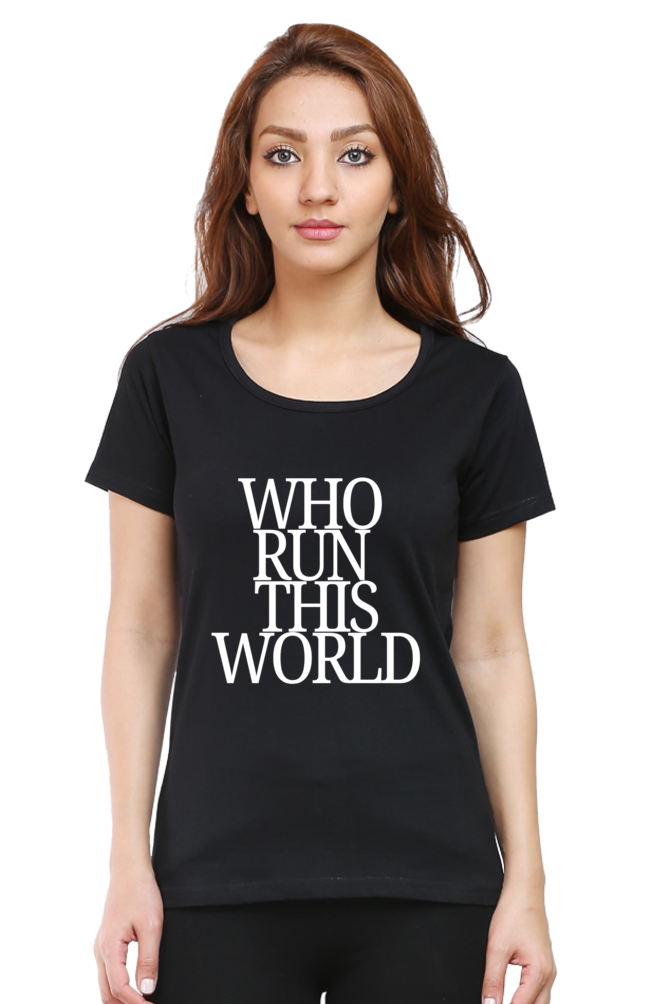 "Who Run the World "-Aditi Rao inspired T-shirt