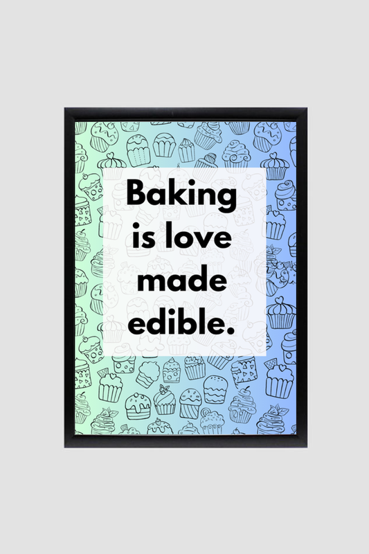 Baking quotes -Framed Poster