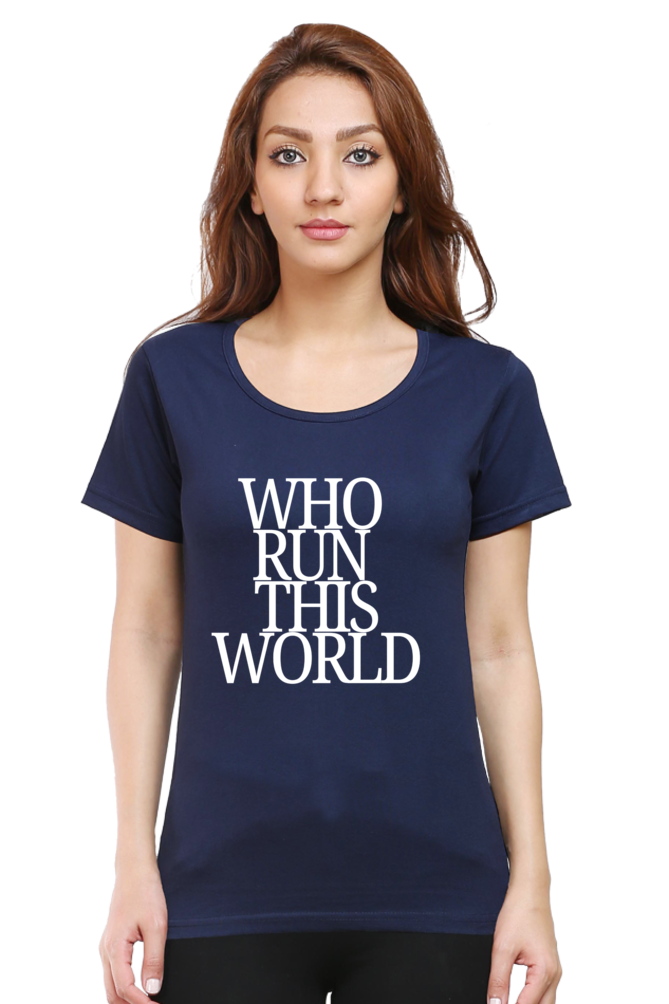 "Who Run the World "-Aditi Rao inspired T-shirt