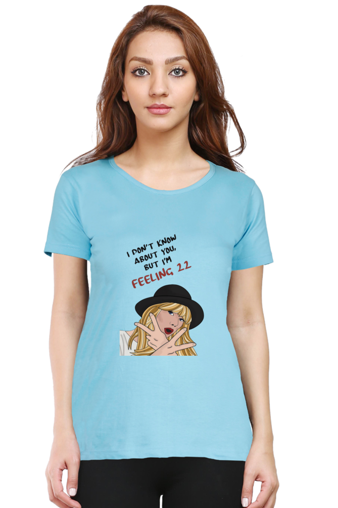 "Feeling 22 Taylor Swift"-Women T-shirts