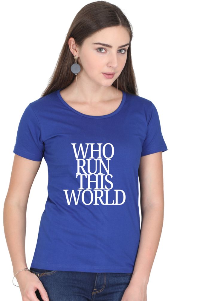 "Who Run the World "-Aditi Rao inspired T-shirt