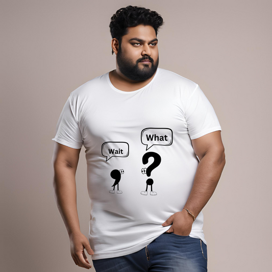 Wait,What?- XL Men T-shirts